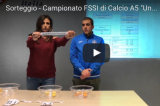 Sorteggio del Campionato FSSI di Calcio A5 “Under21”