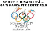 5 Dicembre, Lallio (BG). Sport e disabilità… cosa ti manca per essere felice? 5 Dicembre, Lallio (BG). Sport e disabilità… cosa ti manca per essere felice?