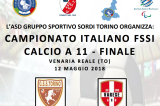 12 Maggio, Venaria Reale (TO). Campionato FSSI di Calcio A11 12 Maggio, Venaria Reale (TO). Campionato FSSI di Calcio A11