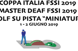 1-2 Giugno, Novi ligure (AL). Campionato FSSI di Golf su Pista MasterDeaf e Coppa Italia 1-2 Giugno, Novi ligure (AL). Campionato FSSI di Golf su Pista MasterDeaf e Coppa Italia