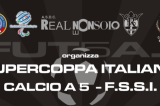20 Febbraio, Bareggio (MI). Supercoppa FSSI di Calcio A5 20 Febbraio, Bareggio (MI). Supercoppa FSSI di Calcio A5