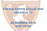 28 Maggio, Torino (TO). Finale Coppa Italia FSSI di Calcio A11