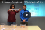 Sorteggio del Campionato FSSI di Calcio A5 “Under21” Sorteggio del Campionato FSSI di Calcio A5 “Under21”