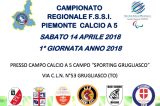 14 Aprile, Grugliasco (TO). Campionato Regionale FSSI di Calcio A5 14 Aprile, Grugliasco (TO). Campionato Regionale FSSI di Calcio A5