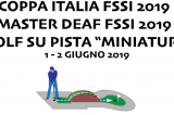 1-2 Giugno, Novi ligure (AL). Campionato FSSI di Golf su Pista MasterDeaf e Coppa Italia